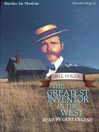 The Greatest Inventor in the West